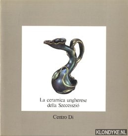 La ceramica ungherese della Szecesszió