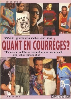 Wat gebeurde er na Quant en Courrèges?