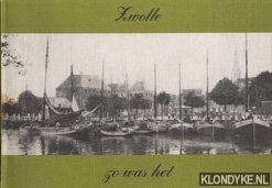 Zwolle, zo was het