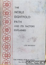 The noble eightfold path and its factors explained