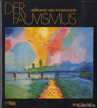 Die Ursprunge und Entwicklung der Fauvismus