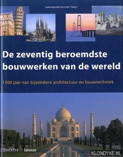 De zeventig beroemste bouwwerken van de wereld