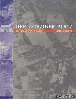 Der Leipziger Platz - Urbane Architektur für das neue Berlin