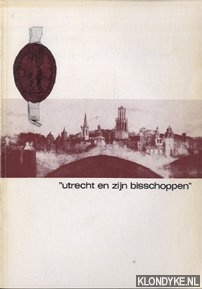 'Utrecht en zijn bisschoppen'
