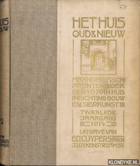 Het Huis, Oud & Nieuw