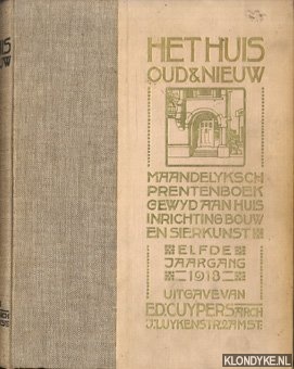 Het Huis, Oud & Nieuw