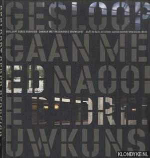 Gesloopt, gered, bedreigd