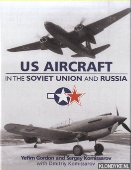 US Aircraft in the Soviet Union and Russia