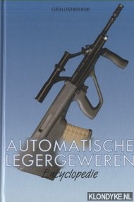 Geillustreerde Automatische Legergeweren Encyclopedie