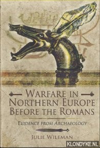 Warfare in Northern Europe Before the Romans