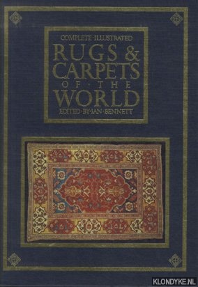 Complete Illustrated Rugs & Carpets of the World