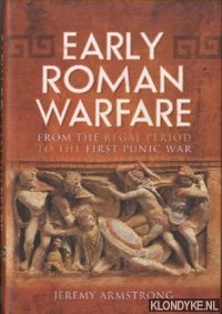 Early Roman Warfare