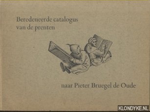 Beredeneerde catalogus van de prenten naar Pieter Bruegel de Oude