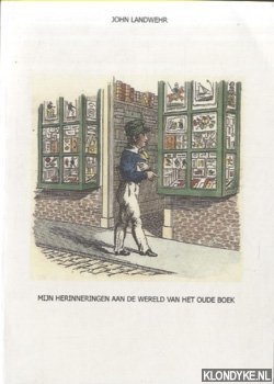 Mijn herinneringen aan de wereld van het oude boek