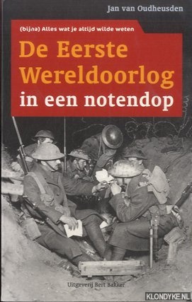 De Eerste Wereldoorlog in een notendop.