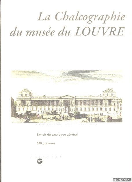 La chalcographie du musee du Louvre