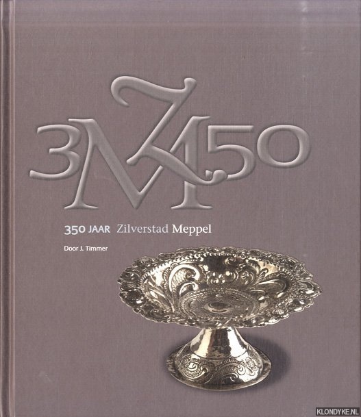 350 jaar zilverstad Meppel