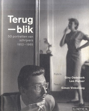 Terug-Blik vijftig portretten van schrijvers 1952-1965