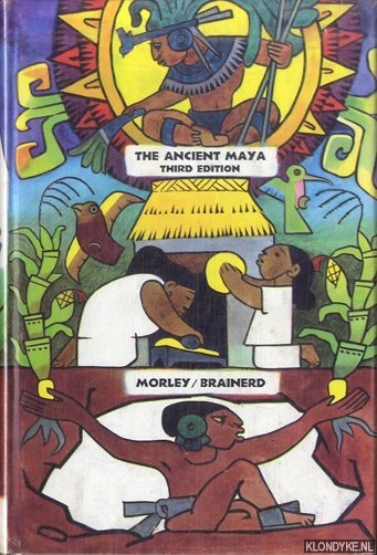 The Ancient Maya - third edition