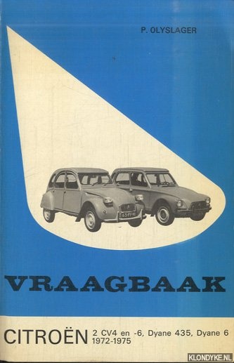 Vraagbaak voor uw Citroen. Een complete handleiding voor de typen