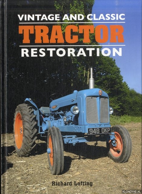 Vintage and Classic Tractor Restoration