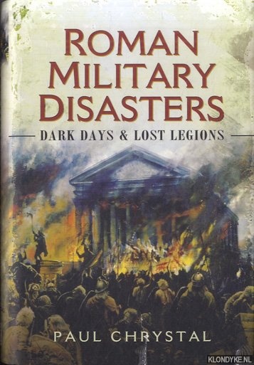 Roman Military Disasters
