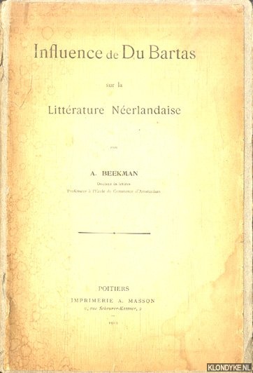 Influence de Du Bartas sur la Littérature néerlandaise *SIGNED*