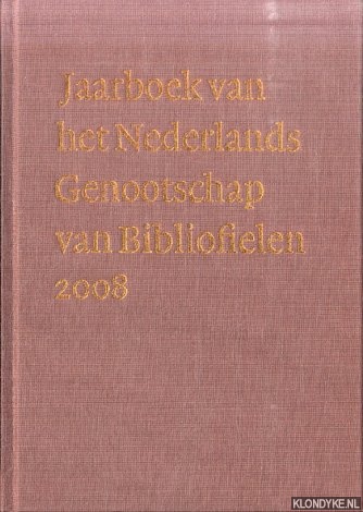 Jaarboek van het Nederlands Genootschap van Bibliofielen 2008