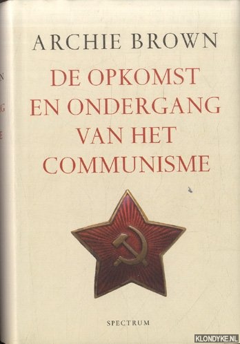 De opkomst en ondergang van het Communisme