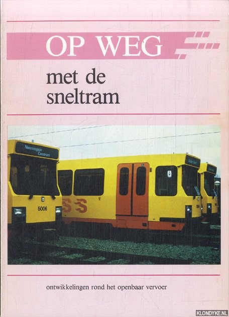 Op weg met de sneltram