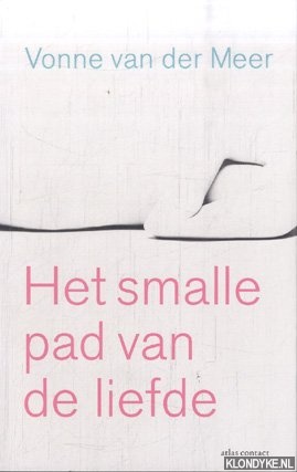 Het smalle pad van de liefde *GESIGNEERD*