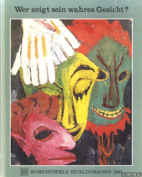 Wer zeigt sein wahres Gesicht? Ruhrfestspiele Recklinghausen 1983