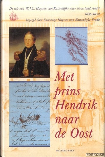 Met Prins Hendrik naar de Oost