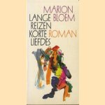 Lange reizen, korte liefdes
Marion Bloem
€ 5,00 Lange reizen, korte liefdes
Marion Bloem
€ 5,00