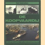 Het aanzien: De koopvaardij. Van driemaster tot mammoettanker door diverse auteurs