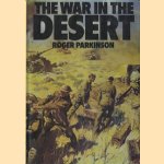The war in the desert
Roger Parkinson
€ 9,00 The war in the desert
Roger Parkinson
€ 9,00