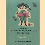 Helaas! Voor altijd zwijgt de cither...
Hanneke Dommisse
€ 5,00 Helaas! Voor altijd zwijgt de cither...
Hanneke Dommisse
€ 5,00