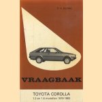 Vraagbaak Toyota Corolla 1.3 en 1.6 modellen 1979-1983
P.H. Olving
€ 5,00 Vraagbaak Toyota Corolla 1.3 en 1.6 modellen 1979-1983
P.H. Olving
€ 5,00