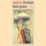 De hemel bleek grauw
Halil Gur
€ 5,00 De hemel bleek grauw
Halil Gur
€ 5,00