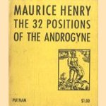 The 32 positions of the Androgyne
Maurice Henry
€ 5,00 The 32 positions of the Androgyne
Maurice Henry
€ 5,00