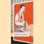 Dat kan ik ook, deel 6: Werken met de hobby-set
H.Th. Janssen
€ 5,00
