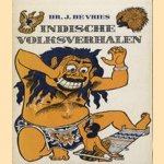 Indische volksverhalen
Dr. J. de Vries
€ 5,00 Indische volksverhalen
Dr. J. de Vries
€ 5,00