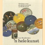 'n Hele kunst: notities over de platenwereld in Nederland
Leo Boudewijns
€ 6,00