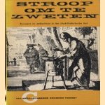 Stroop om te zweten, beroepen en ambachten in het Oud-Nederlandse lied
M.A. Prick van Wely
€ 5,00 Stroop om te zweten, beroepen en ambachten in het Oud-Nederlandse lied
M.A. Prick van Wely
€ 5,00