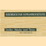 Solobuch fuer Sopranblockfloete; Lieder, Stueke und Taenze
Johannes Runge
€ 5,00 Solobuch fuer Sopranblockfloete; Lieder, Stueke und Taenze
Johannes Runge
€ 5,00