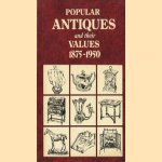 Popular Antiques and their values 1875-1950
Tony Curtis
€ 5,00