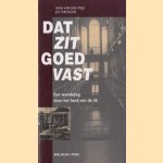 Dat zit goed vast: Een wandeling door het land van de lik
Hans van der Meijs e.a.
€ 6,00