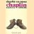 Charlie en Oona Chaplin, een leven vol liefde
Frederick Sands
€ 5,00 Charlie en Oona Chaplin, een leven vol liefde
Frederick Sands
€ 5,00