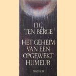 Het geheim van een opgewekt humeur
H.C. ten Berge
€ 5,00