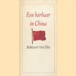 Een barbaar in China
Adriaan van Dis
€ 5,00 Een barbaar in China
Adriaan van Dis
€ 5,00